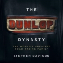 Image for The Dunlop Dynasty