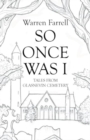 Image for So once was I  : forgotten tales from Glasnevin Cemetery