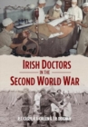 Image for Irish Doctors in the Second World War