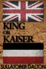 Image for King or Kaiser: Rebellion