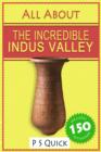 Image for All About: The Incredible Indus Valley