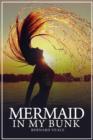 Image for Mermaid in my Bunk: An adventure &amp; love story