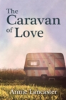 Image for The Caravan of Love: Annie&#39;s Journal