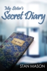 Image for My Sister&#39;s Secret Diary