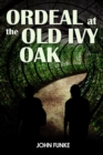 Image for Ordeal at the Old Ivy Oak