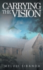 Image for Carrying the Vision