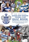 Image for The Official Queens Park Rangers Football Club Quiz Book
