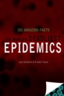 Image for World&#39;s Deadliest Epidemics: 101 Amazing Facts