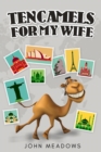 Image for Ten Camels for My Wife
