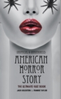 Image for American Horror Story - The Ultimate Quiz Book : Over 600 Questions and Answers