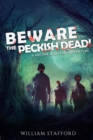 Image for Beware The Peckish Dead!