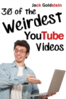 Image for 30 of the Weirdest YouTube Videos