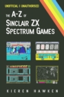 Image for A-Z of Sinclair ZX Spectrum Games - Volume 1