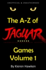 Image for A-Z of Atari Jaguar Games - Volume 1