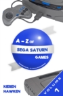 Image for A-Z of Sega Saturn Games: Volume 1