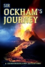 Image for Sir Ockham&#39;s Journey: A Goneunderland Adventure