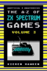 Image for A-z of Sinclair Zx Spectrum Games: Volume 3