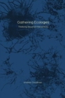 Image for Gathering Ecologies : Thinking Beyond Interactivity