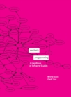 Image for Aesthetic programming  : a handbook of software studies