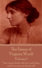 Image for Essays of Virginia Woolf Vol I: &amp;quote;one Cannot Think Well, Love Well, Sleep Well, If One Has Not Dined Well.&amp;quote;