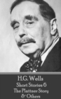 Image for H.g. Wells - Short Stories 6 - The Plattner Story &amp; Others