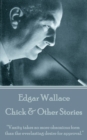Image for Chick &amp; Other Stories: &amp;quote;Vanity takes no more obnoxious form than the everlasting desire for approval.&amp;quote;