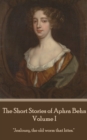 Image for Short Stories of Aphra Behn - Volume I: &amp;quote;Jealousy, the old worm that bites.&amp;quote;