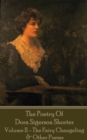 Image for Poetry of Dora Sigerson Shorter - Volume II - The Fairy Changeling &amp; Other Poems