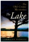 Image for Old Crone Mysteries - The Lake