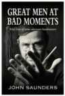 Image for Great Men at Bad Moments