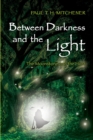 Image for Between Darkness and the Light: The Moonstone and the Host