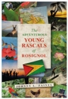 Image for The Adventurous Young Rascals of Rosignol