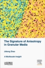 Image for The Signature of Anisotropy in Granular Media