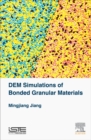 Image for DEM Simulations of Bonded Granular Materials