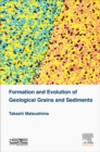 Image for Formation and Evolution of Geological Grains and Sediments