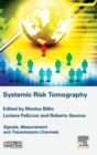 Image for Systemic risk tomography  : signals, measurement and transmission channels