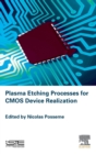 Image for Plasma etching processes for CMOS devices realization