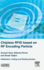 Image for Chipless RFID based on RF encoding particle  : realization, coding and reading system