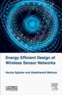 Image for Energy efficient design of wireless sensor networks