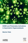 Image for SOMO and Photoredox Activations in Asymmetric Organocatalysis