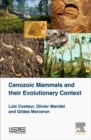 Image for Cenozoic Mammals and their Evolutionary Context