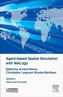 Image for Agent-based spatial simulation with NetLogo  : advanced conceptsVolume 2