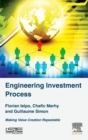 Image for Engineering investment process  : making value creation repeatable