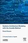 Image for Systems Architecture Modeling with the Arcadia Method