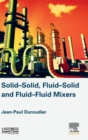 Image for Solid-Solid, Fluid-Solid, Fluid-Fluid Mixers