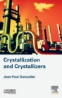 Image for Crystallization and crystallizers
