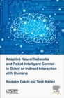 Image for Adaptive neural networks and robots intelligent control in direct or indirect interaction with humans