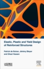 Image for Elastic, plastic and yield design of reinforced structures