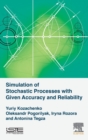 Image for Simulation of stochastic processes with given accuracy and reliability