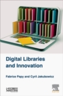 Image for Digital Libraries and Innovation
